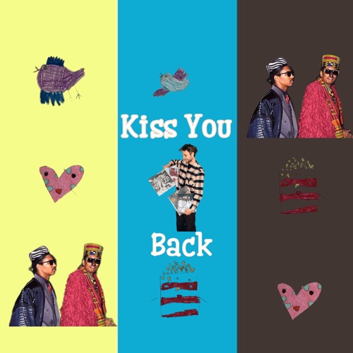 Kiss You Back