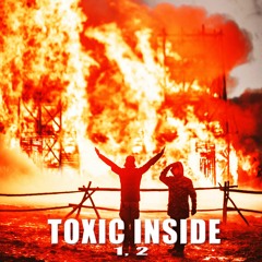 ToXic Inside - 1, 2
