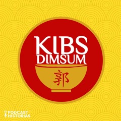 40. #QINGSUNCUT: I like my dimsum! Can I get KIBS Dimsum? (S04) | Podcast Historias