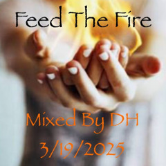 Feed The Fire