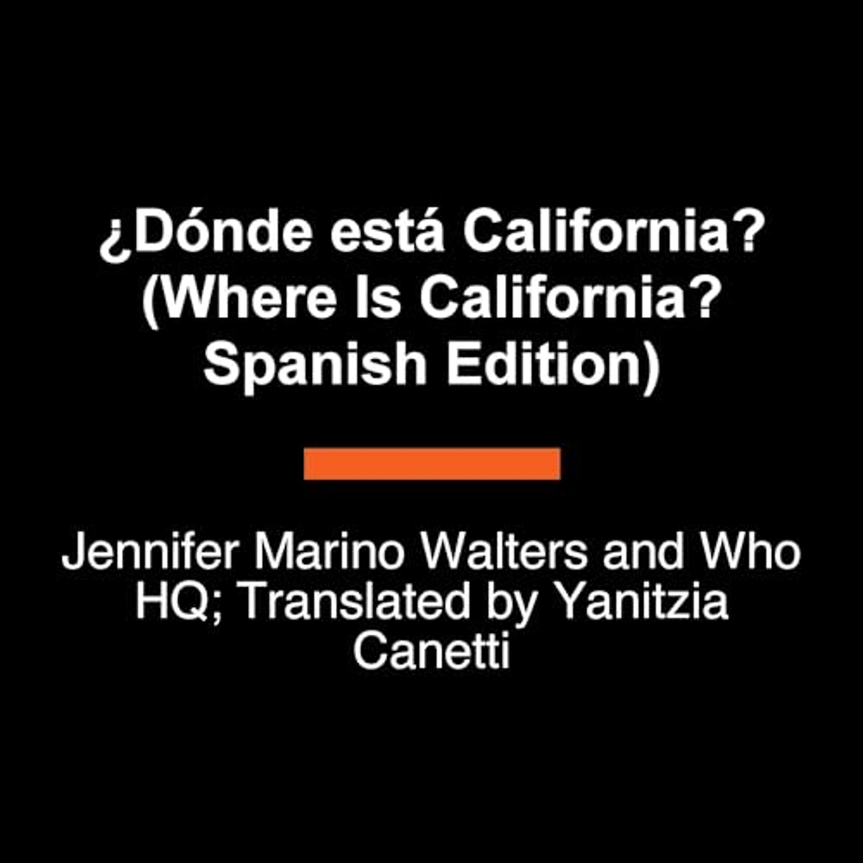 ¿Dónde está California? (Where Is California? Spanish Edition) (Audiolibro) | Prueba Gratis