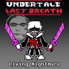 https://soundcloud.com/zillexcring/undertale-last-breath-phase-155-living-nightmare-remastered