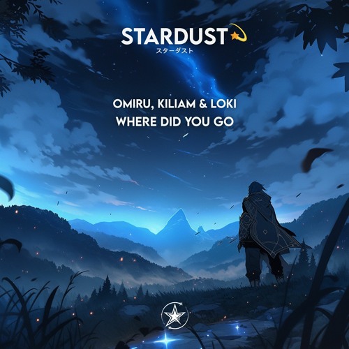 Omiru, KILIAM & Loki - Where Did You Go