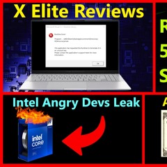 262. Qualcomm X Elite Review, RTX 5000 Specs, Intel Angry Devs Leak, AMD Zen 5 Price