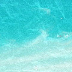 Into Light