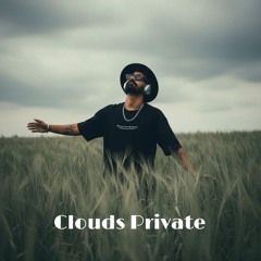 CLOUDS PRIVATE ☁️🌬️  escaping before the strom EP 1