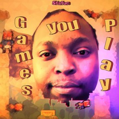 "Games You Play' (Original)