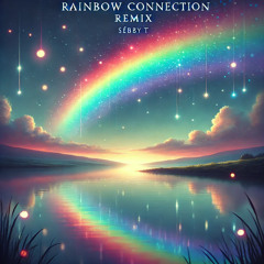 Rainbow Connection Remix
