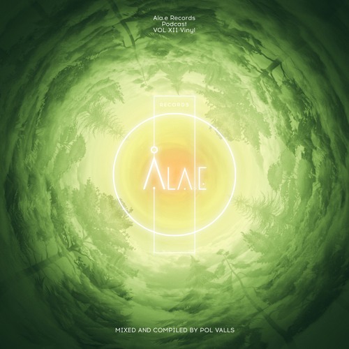 Alae Records Podcast Vol XII By Pol Valls (vinyl-only wav 16/44100)