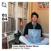 Soundcloud podcast image for Liner Notes "Search For Peace'' 