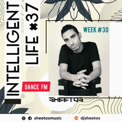SHEETOS - Dance FM Week #30