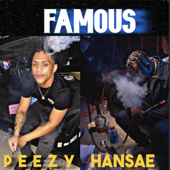 HANSAE FT. PEEZY: FAMOUS