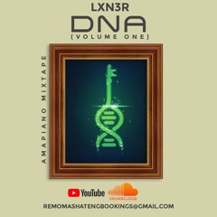 DNA(Vol 1)AMAPIANO MIXTAPE 2022