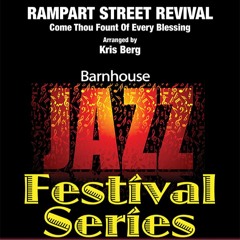 Rampart Street Revival (Come Thou Fount Of Every Blessing)