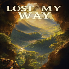 Lost My Way
