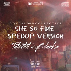 Tatortot X Blankz - So Fine (spedup)
