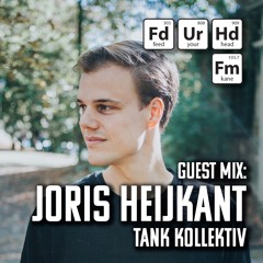 Guest Mix Feed Your Head Joris Heijkant from the TANK Kollektiv.