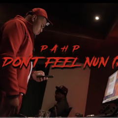 Pahp - I Still Don't Feel Nun (Remix)
