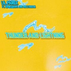 THUNDER AND LIGHTNING (ft. @Goonsgrave & @Rocstarzen)