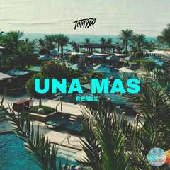 Una Mas (Remix)