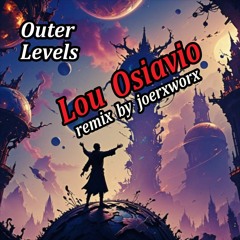 Outer Levels / by Lou aka IPG1 / remix