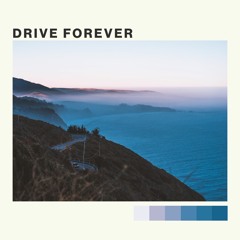 Quiet Vibes, A27C & Miza - Drive Forever
