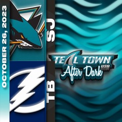 San Jose Sharks @ Tampa Bay Lightning - 10/26/2023 - Teal Town USA After Dark (Postgame)