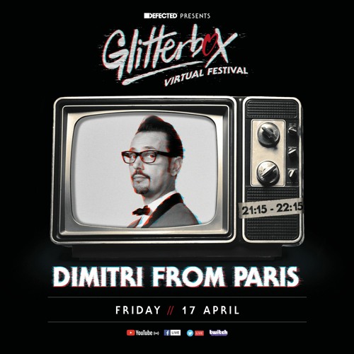 Stream Glitterbox Virtual Festival Dimitri From Paris by Glitterbox Recordings Listen online