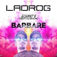 LaDroG - Barbare