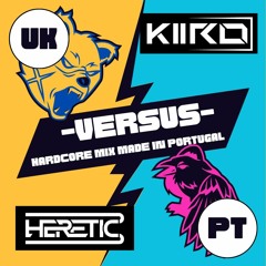 KIIRO Vs. Heretic - Hardcore In Portugal (Mix)