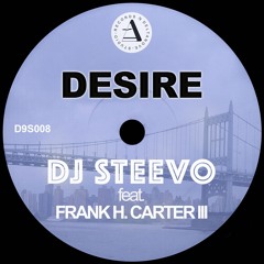 DJ Steevo - Desire (Feat. Frank H. CarteR III)