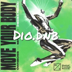 [Dio.DNB] Move your body mini mix