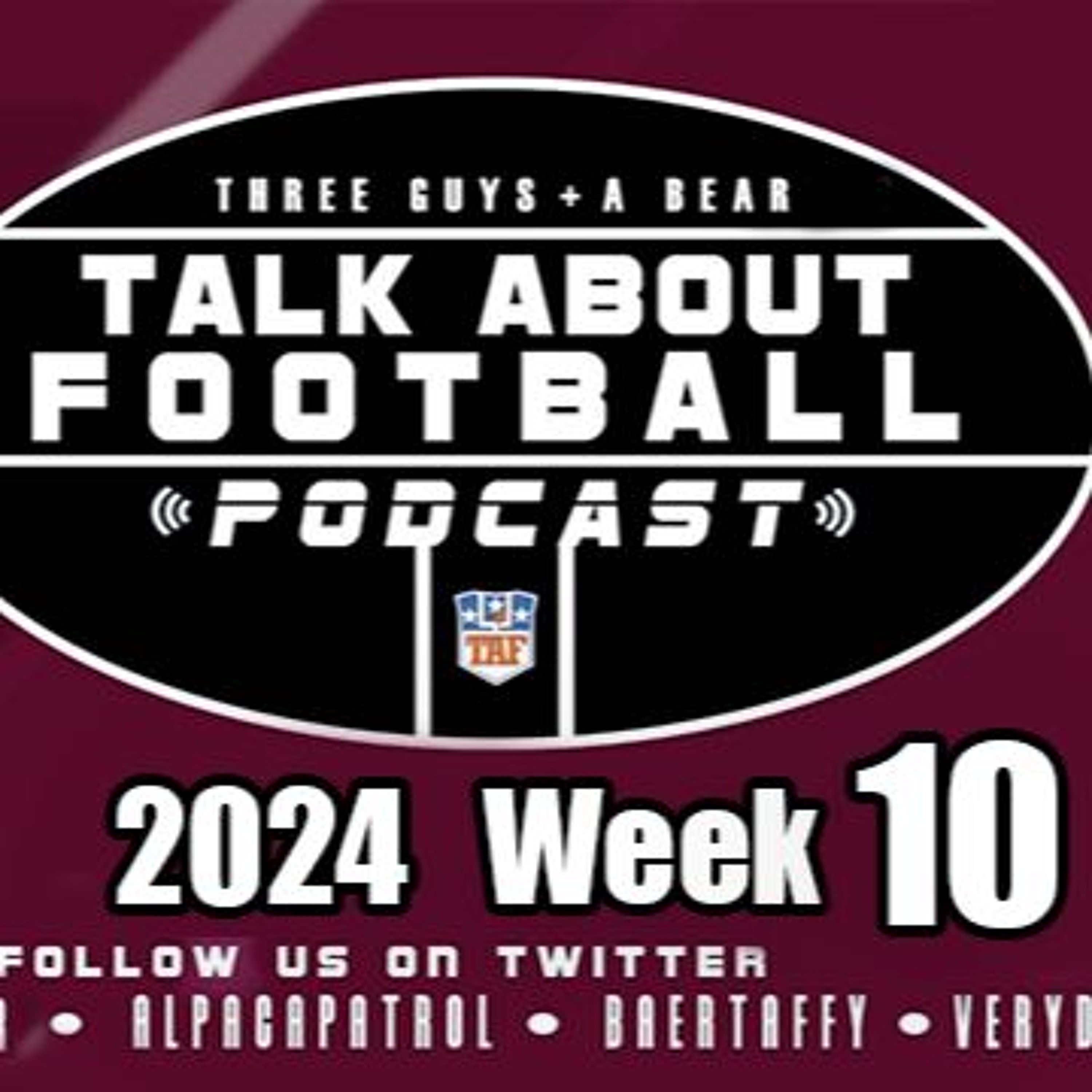 Three Guys (and a Bear) Talk About Football: Week 10  2024-2025 NFL Season
