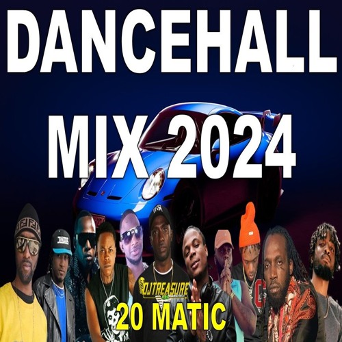 DANCEHALL MIX 2024 | 20 MATIC | MASICKA, VALIANT, SQUASH