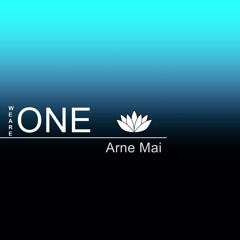 𝗪𝗲 𝗔𝗿𝗲 𝗢𝗻𝗲 - Interpretation by Arne Mai