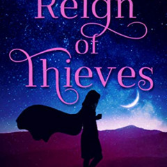 [ACCESS] EBOOK 🗃️ A Reign of Thieves (The Kingmakers' War Book 7) by  Kate Avery Ell