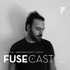 Fusecast #230 - Pedro Khan