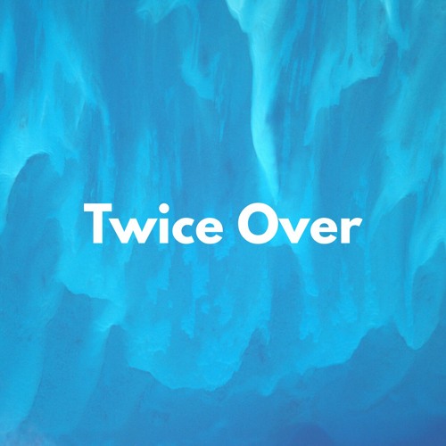 stream-owing-the-why-by-twice-over-listen-online-for-free-on-soundcloud