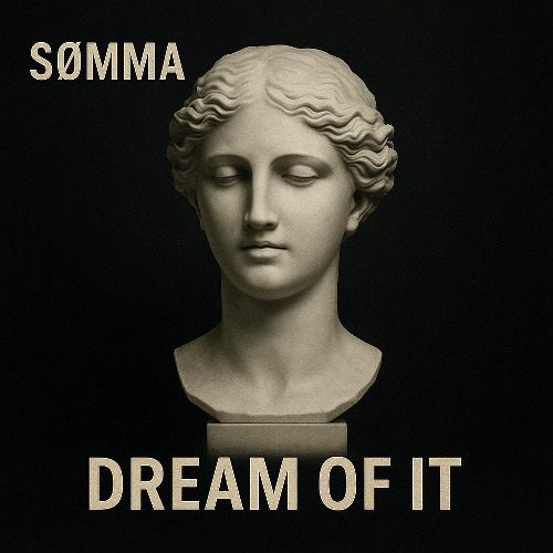 DREAM OF IT