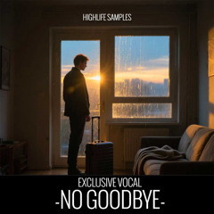 HighLife Samples - No Goodbye