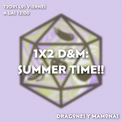 1x2 Summer Time!!!