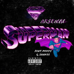 SUPERMAN REMIX (feat. M1key G, SHAKEE)