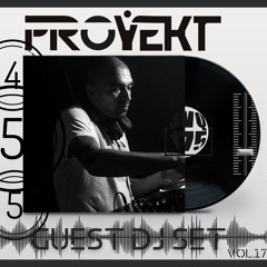 45´5 GUEST DJ SET VOL.17 by PROYEKT