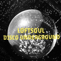 LOFTSOUL DISCO UNDERGROUND -