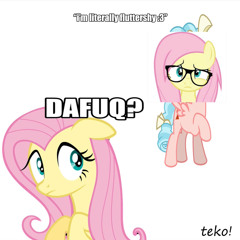 you are not fluttershy, you are a b*tch. (prod. dera)