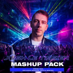 Mashup & Remix Pack Spring 2024 - Josh Le Tissier