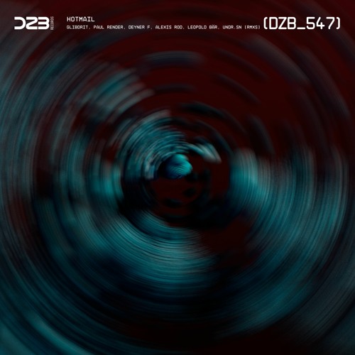 dZb 547 - Glibdrit, Paul Render - Hotmail (undr.sn Remix).