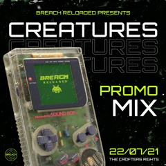 BREACH RELOADED - CREATURES PROMO MIX