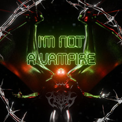 Falling in Reverse - I'm not a Vampire (The Abyss Remix) [FREE DOWNLOAD]