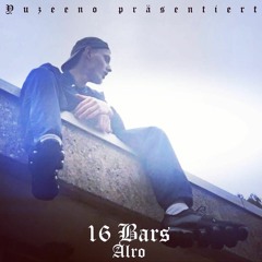 Alro - 16 Bars (prod. By Yuzeeno).MP4